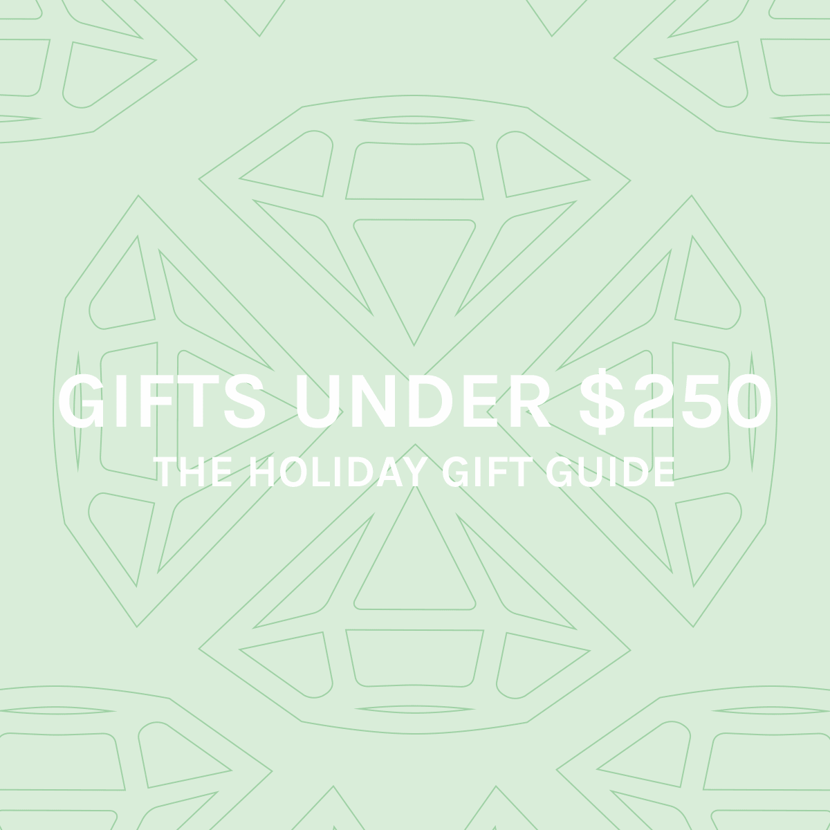 Gifts Under $250