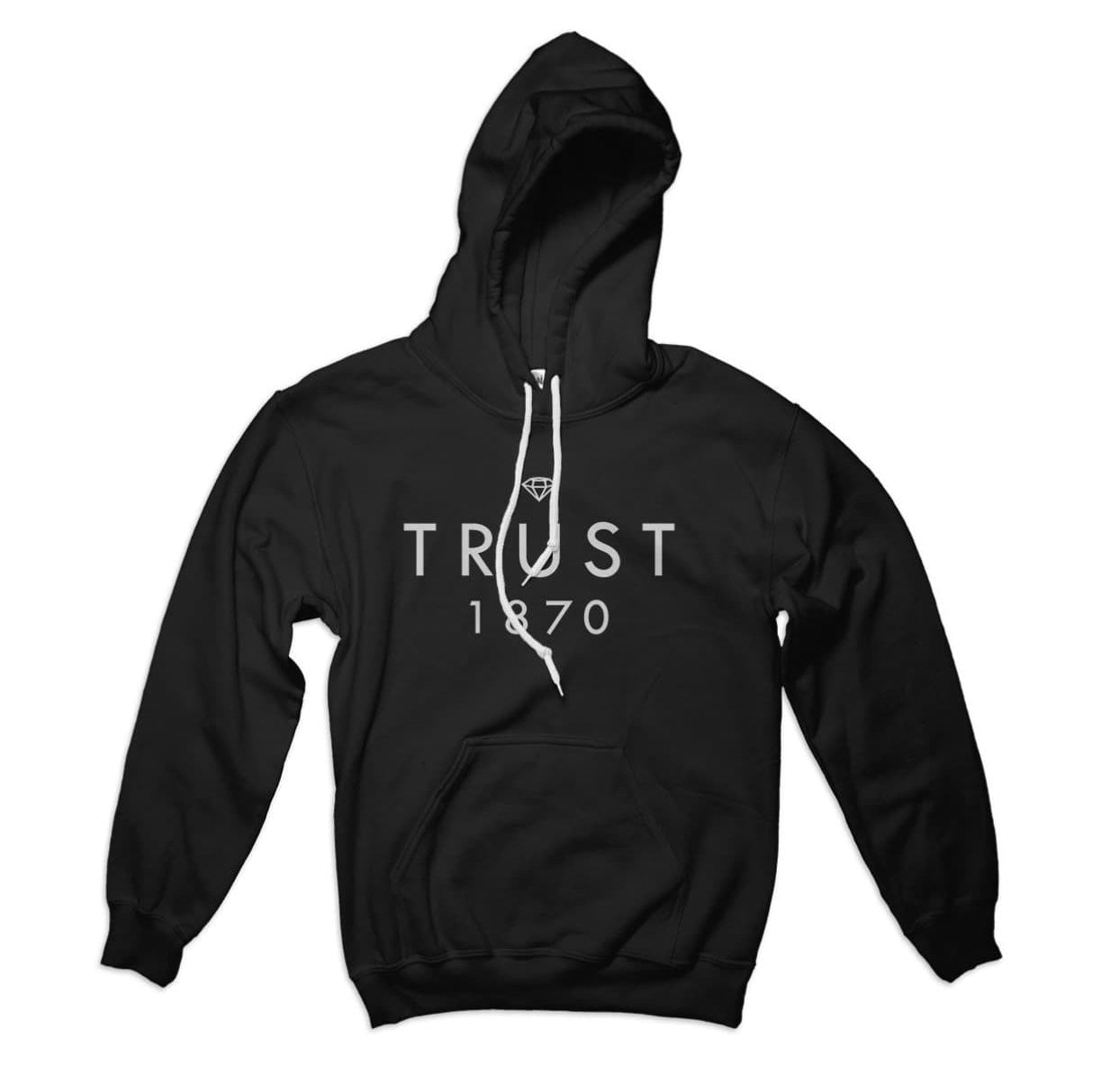 Trust 1870 Sweatshirt Trust 1870 Hoodie
